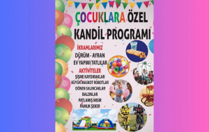 Beykoz İncirköy’de çocuklara özel kandil programı!
