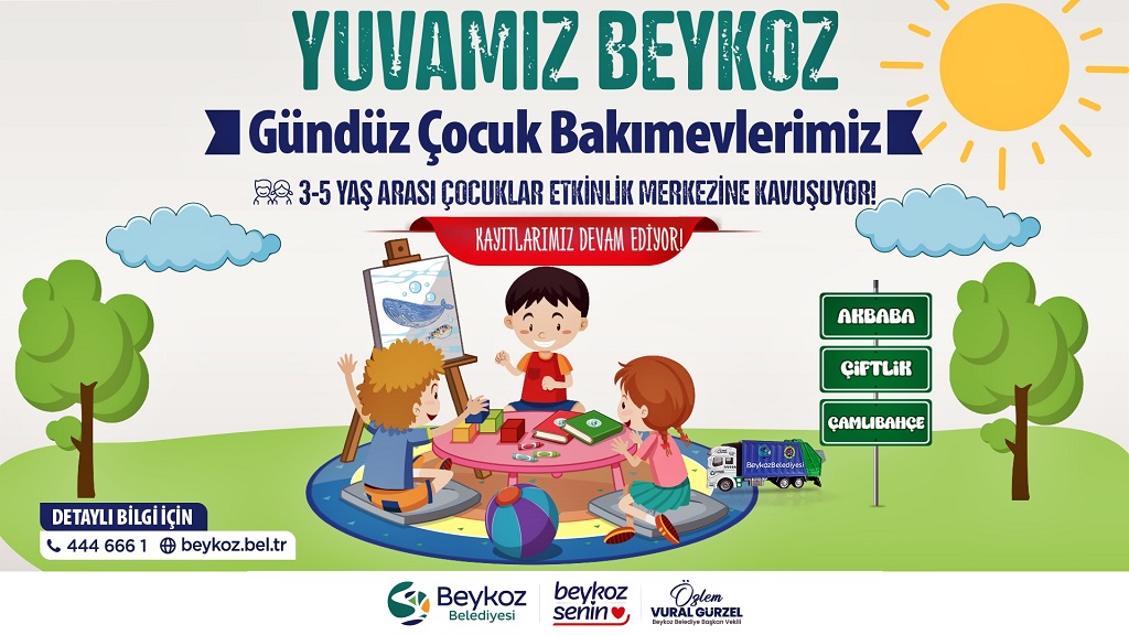 “Yuvamız Beykoz” Çocuk Bakımevleri kayıtları alınıyor